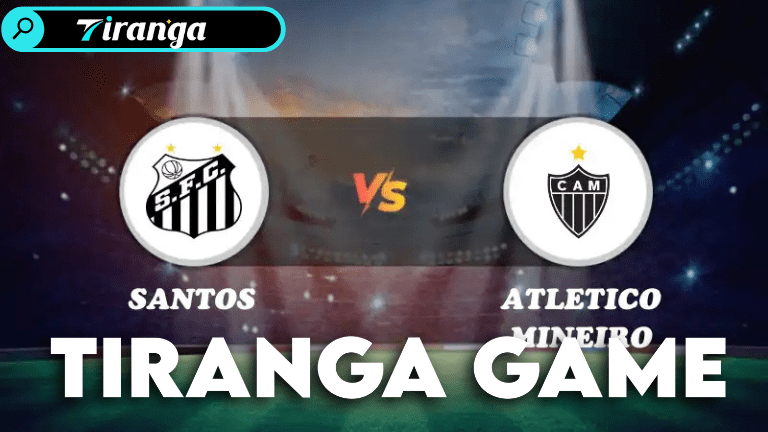 Santos vs Atlético Mineiro Meets Tiranga Game: Where Sports Meets Smart Play